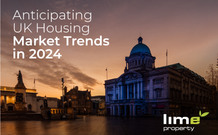 Anticipating UK Housing Market Trends in 2024