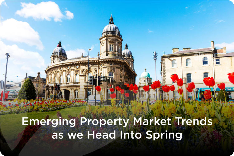Emerging Property Market Trends as we Head Into Spring