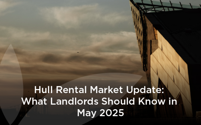 Hull Rental Market Update: What Landlords Should Know in May 2025