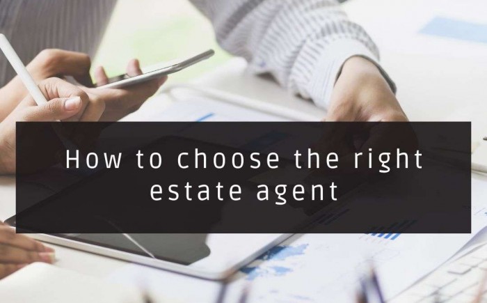 How to choose the right estate agent for you?