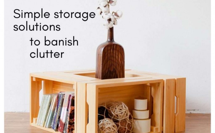 Simple storage solutions to banish clutter