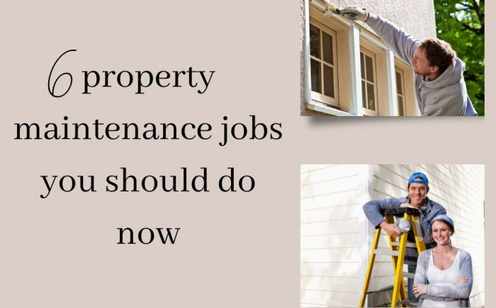 Six property maintenance jobs you should do now